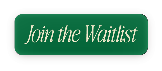 Join the Waitlist
